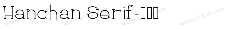 Hanchan Serif字体转换